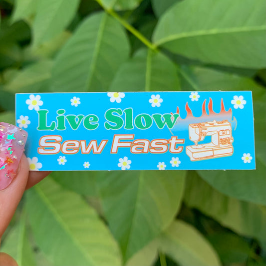 Live Slow Sew Fast Sticker